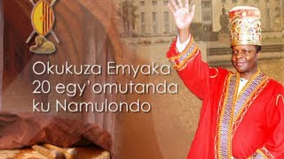 Okukuza emyaka 20 egy'omutanda ku Namulondo