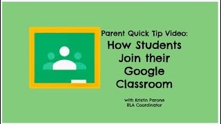 Parent Quick Tip: How to Join Google Classroom
