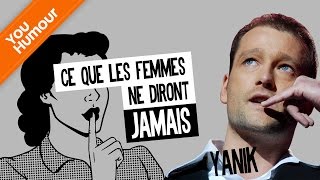 YANIK - Ce que les femmes ne diront jamais