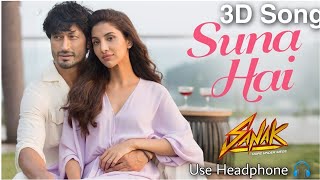 Suna Hai 3D Song | Suna Hai 3D Audio | Suna Hai 8D Song | Suna Hai 8D Audio | New 3D Song | 8D Songs