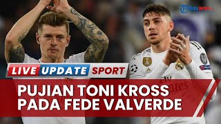 Sorotan Liga Spanyol: Toni Kroos Memuji Fede Valverde yang Tampil Memukau di Duel Klasik El Clasico