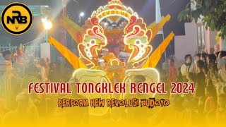 PERFORM NEW REVOLUSI BUDOYO || FESTIVAL TONGKLEK RENGEL 2024