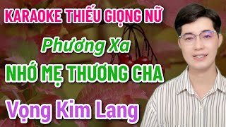 Karaoke Thiếu Giọng Nữ | Phương Xa Nhớ Mẹ Thương Cha | Vọng Kim Lang | SC Nguyên Cà Mau 25/11/2024