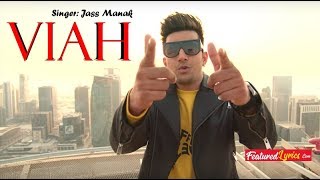 VIAH | JASS MANAK Official Video