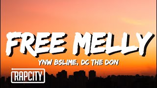 YNW BSlime - Free Melly (Lyrics) ft. DC The Don