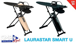 LAURASTAR Smart U Ironing System - The Most Advanced Ironing System On The Market