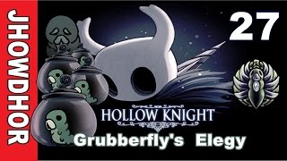 Hollow Knight - 27 - Grubs, Grubberfly's Elegy (Legendado PT-BR)