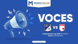 VOCES: Millonarios 1-1 Santa Fe (Liga BetPlay 2024-2 | Cuadrangulares)