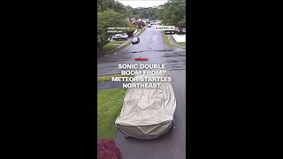Sonic double boom from meteor startles Northeast