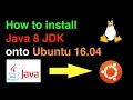How to Install Java 8 JDK on Ubuntu 16.04 (64 bit)