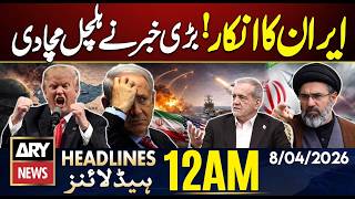 Trump’s Ultimatum To Iran - Iran Big Action | War Updates | ARY News 12 AM Headlines | 8th Apr 26