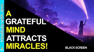 Attract Miracles | Gratitude Affirmations | I Am Affirmations While Your Sleep~Dark Screen Sleep