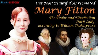 Mary Fitton: Real Life Tudor and Elizabethan Dark Lady