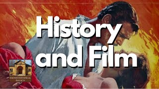 History and Film | Exeter Historical Society Lecture Series