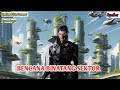 Spoiler Menelan Bintang Season 4 eps 81 bag.2 || Bencana Binatang Sektor