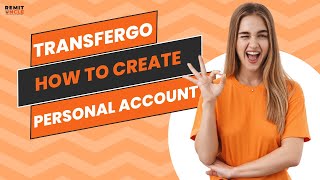 TransferGo  how to create personal account | TransferGo money transfer