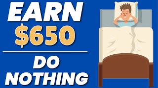 Earn $650 For FREE By Doing NOTHING! (Free Paypal Money)