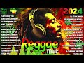 New Reggae Songs 2024 - Reggae Music Mix 2024 - Most Requested Reggae Love Songs 2024