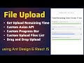 File Upload using Ant Design and ReactJS | Get Upload Remaining Time and Show in Custom Progress Bar