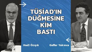 Tüsiad Hakkında Soruşturma Açıldı? | Hadi Özışık \u0026 Gaffar Yakınca | Flash Gündem 14 Şubat