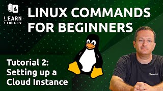 Linux Commands for Beginners 02 - Setting up a Cloud Instance