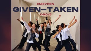 [K-MOVE] Given-Taken - ENHYPEN (엔하이픈) Dance Cover