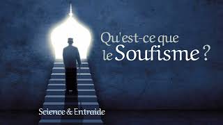 Qu'est-ce que le Soufisme ?