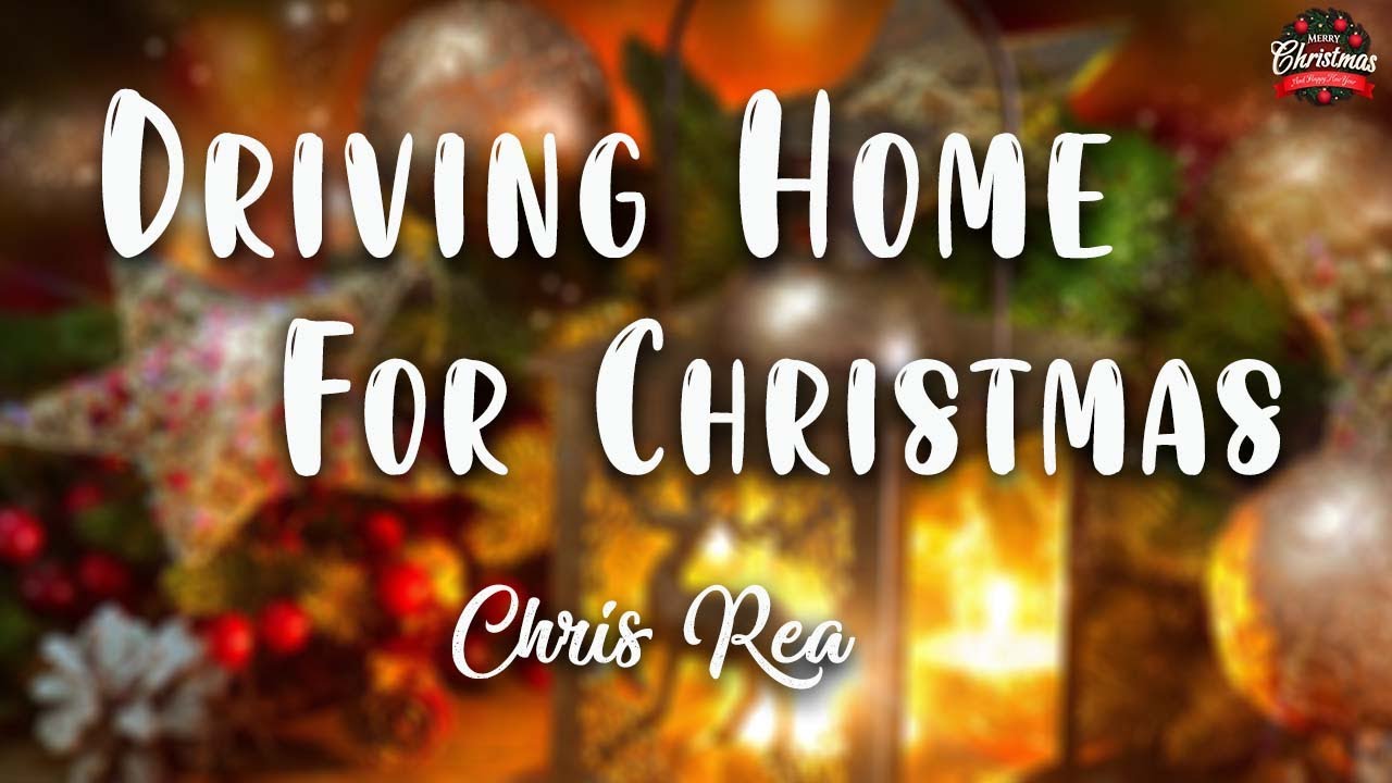 Driving Home For Christmas - Chris Rea ( Lyrics) - YouTube