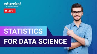 Statistics For Data Science | Descriptive & Inferential Statistics | Data Science | Edureka Live