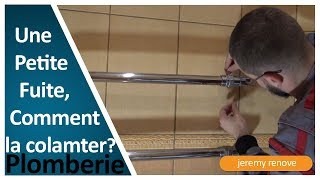 COLMATER UNE PETITE FUITE DE PLOMBERIE, SOLUTION, LE FIL TEFLON