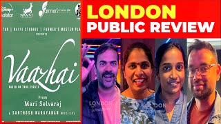 VAAZHAI REVIEW | London Public Opinion #tamilmovie #maariselvaraj #santhoshnarayanan #thinkmusic