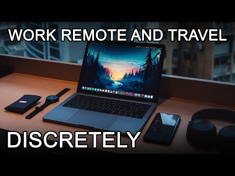 How to travel and work remotely discreetly