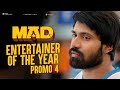 MAD - Entertainer of the Year - Promo 4 | Kalyan Shankar | S. Naga Vamsi | Bheems Ceciroleo