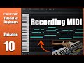 Cakewalk Tutorial E10 • How to Record MIDI in Cakewalk