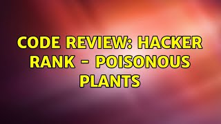 Code Review: Hacker Rank - Poisonous Plants (4 Solutions!!)