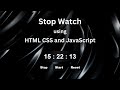 Build a Stopwatch with HTML, CSS, and JavaScript | Step-by-Step Project Tutorial