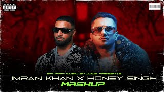 SATISFYA X HONEY SINGH MASHUP | SHIVAAY MUSIC PRODUCTIONS |  IMRAN KHAN | HONEY SINGH