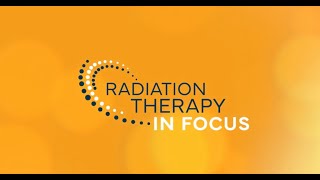 Radiation Therapy In Focus