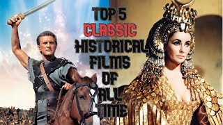 Top 5 Classic Historical Films of All Time !!!