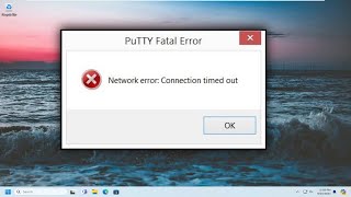 How to Fix Network Error : Connection Timed Out PuTTY Fatal Error [Solution]