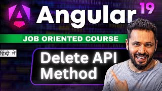 Angular 19 Tutorial in Hindi #54 How to Use the Delete API Method Like a Pro #angular19 #angular