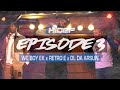 HiDEF Cypher | E3S4 | We Boy EK x DL da Arsun x Retro E