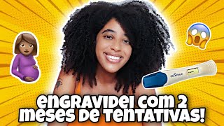 COMO CONSEGUI ENGRAVIDAR RÁPIDO?! ESTOU DANDO DICAS! POSITIVO NO SEGUNDO CICLO! 🤰🏽❤