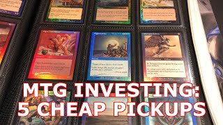 Cheap MTG Cards To Be Buying and Investing In NOW! | Magic Finance