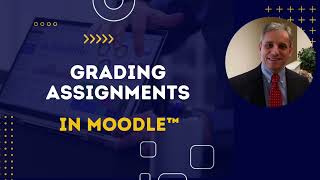 Grading Assignments in Moodle 4