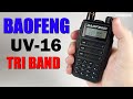 Baofeng UV16 TRI-Band Handheld Transceiver