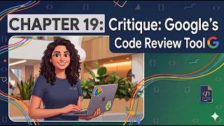 Critique: Google’s Code Review Tool | Chapter 19 — Software Engineering at Google