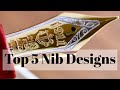 FIVE BEST NIB DESIGNS 🔝🖋