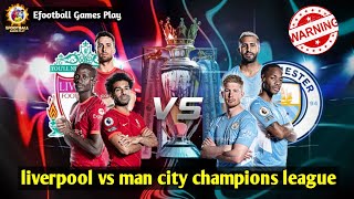 Efootball 2023 mobile gameplay | liverpool vs man city champions league | Efootball #efootball #pes
