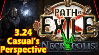 POE 3.24 Necropolis Casual's Experience